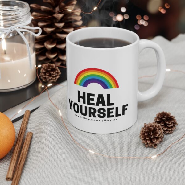Heal Yourself 11 oz Ceramic Coffee Mug - A Perfect Blend of Comfort and Style coffee healing over everything