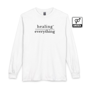 Healing over Everything™ Long Sleeve Tee ♡ | Unisex + Long Sleeve Tee + Healing over Everything™ Long Sleeve Tee